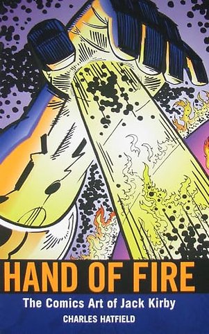 Hand of Fire – The Comics Art of Jack Kirby