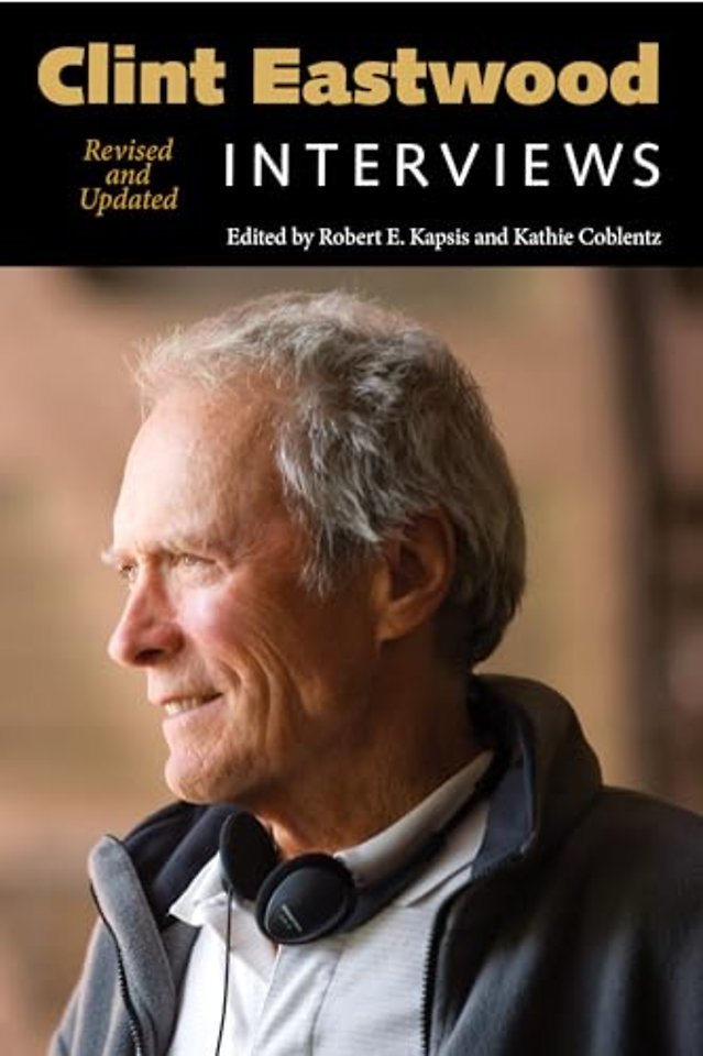 Clint Eastwood – Interviews, Revised and Updated