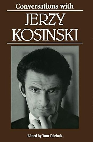 Conversations with Jerzy Kosinski
