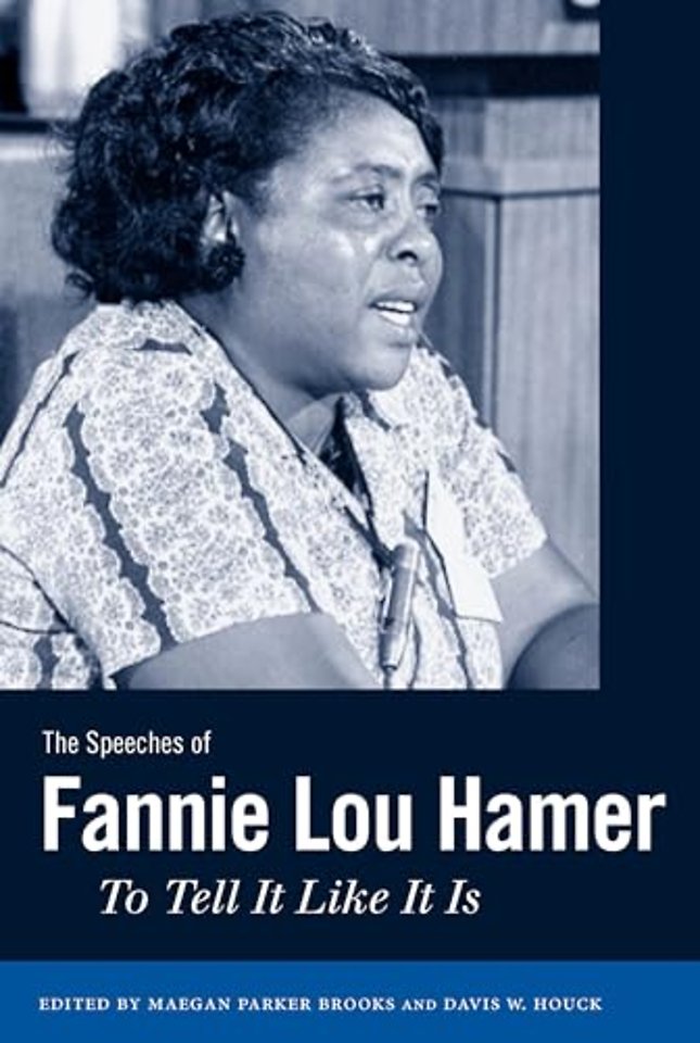 The Speeches of Fannie Lou Hamer – To Tell It Like It Is