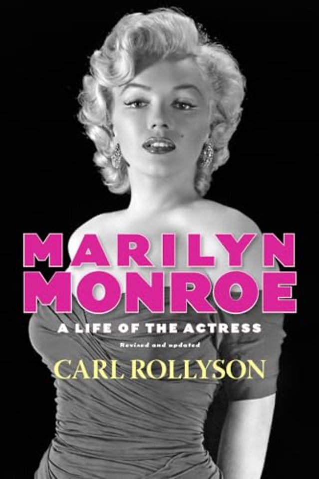 Marilyn Monroe – A Life of the Actress, Revised and Updated