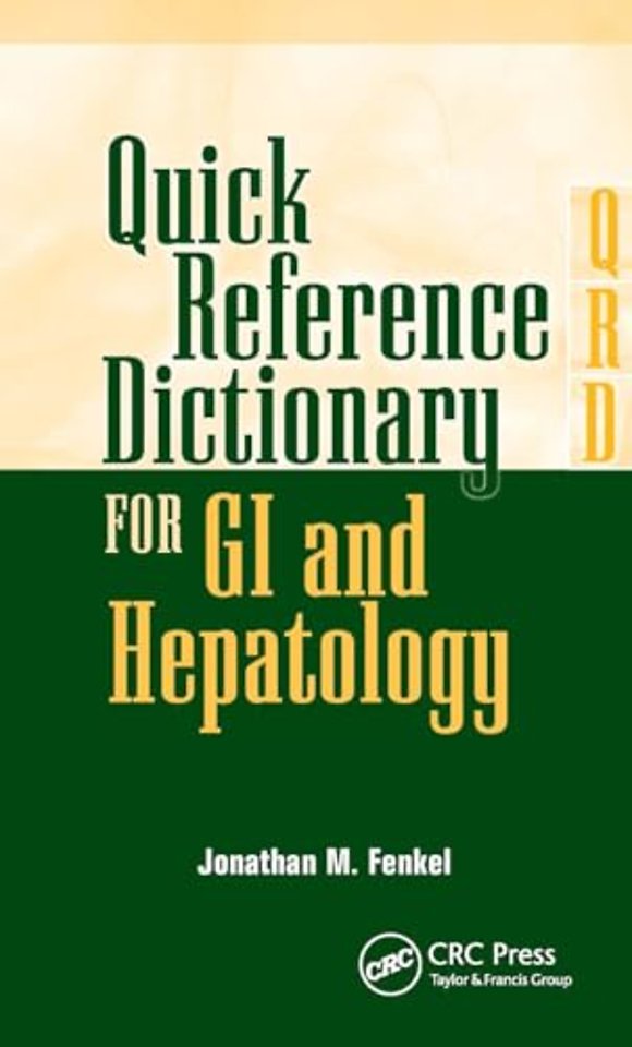 Quick Reference Dictionary for GI and Hepatology