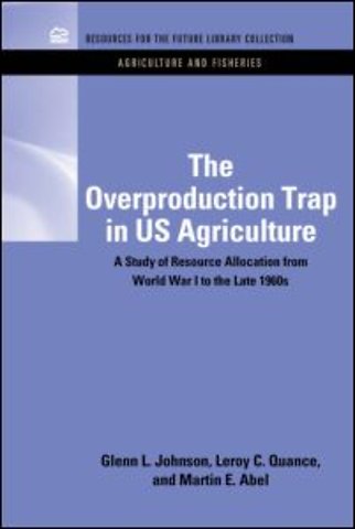 Overproduction Trap in U.S. Agriculture