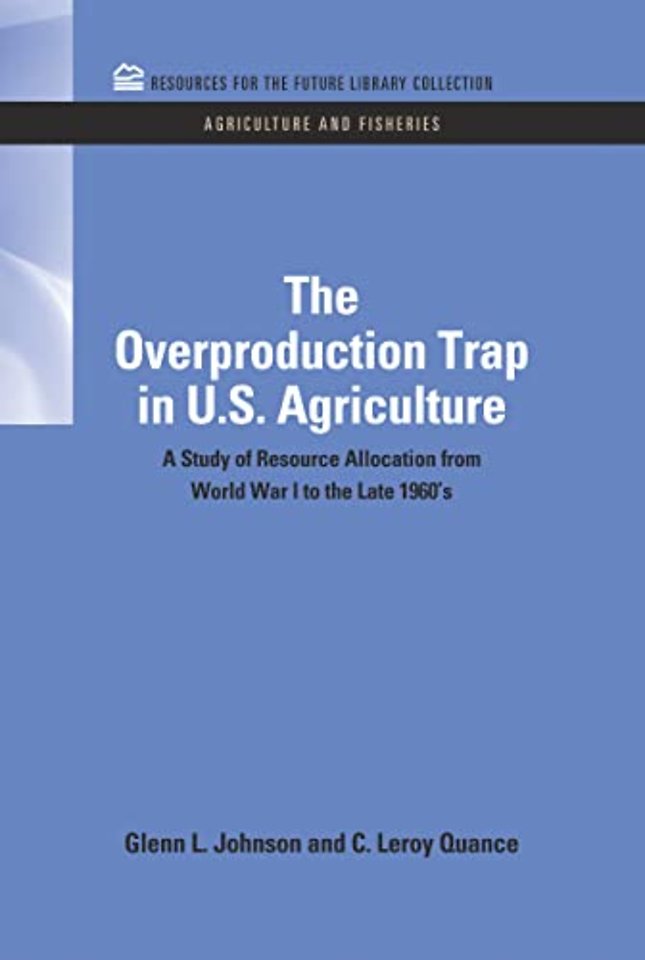 Overproduction Trap in U.S. Agriculture