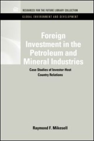 Foreign Investment in the Petroleum and Mineral Industries