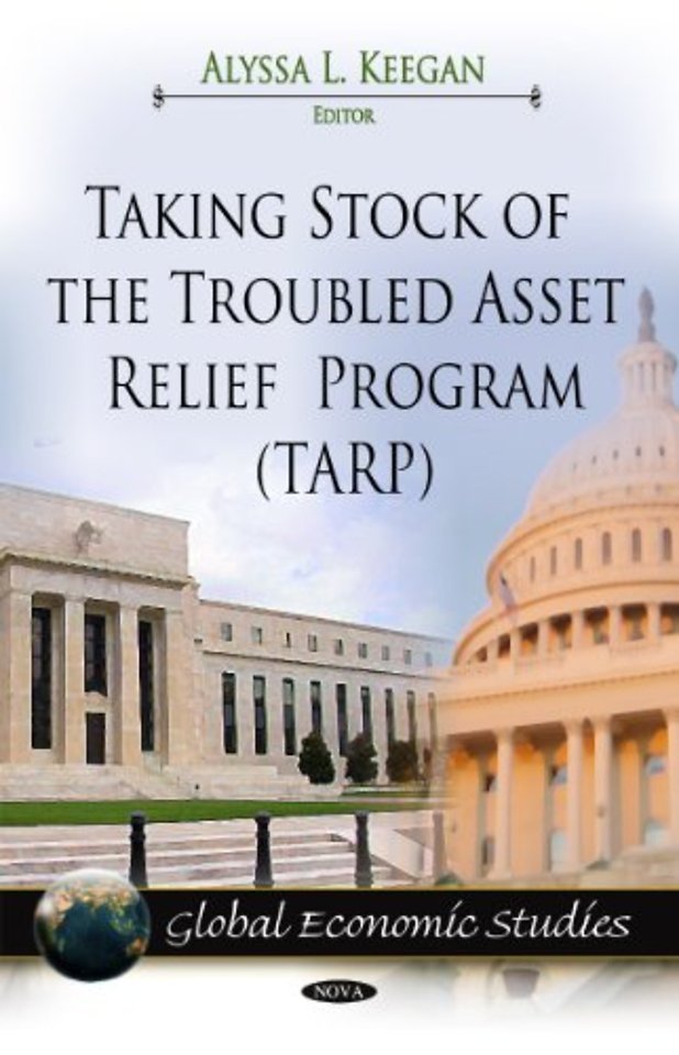 Taking Stock of the Troubled Asset Relief Program (TARP)