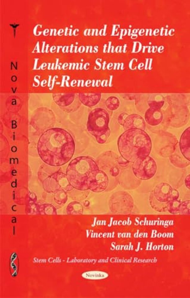Genetic & Epigenetic Alterations that Drive Leukemic Stem Cell Self-Renewal