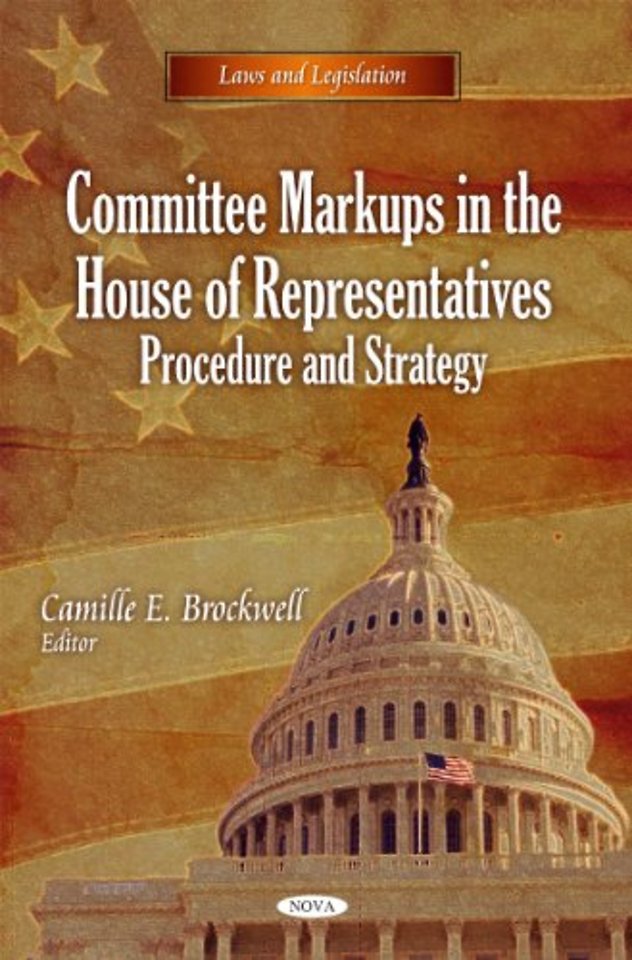 Committee Markups in the House of Representatives