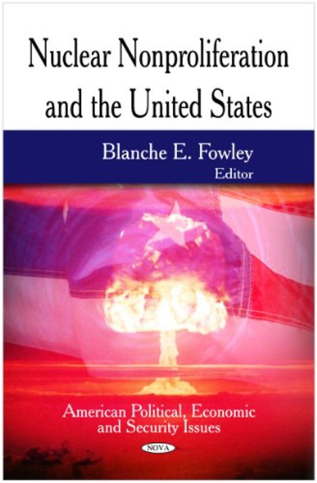 Nuclear Nonproliferation & the United States