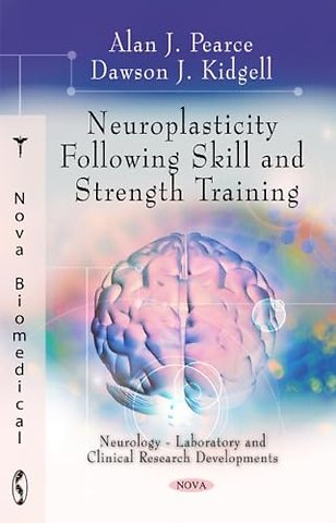 Neuroplasticity Following Skill & Strength Training