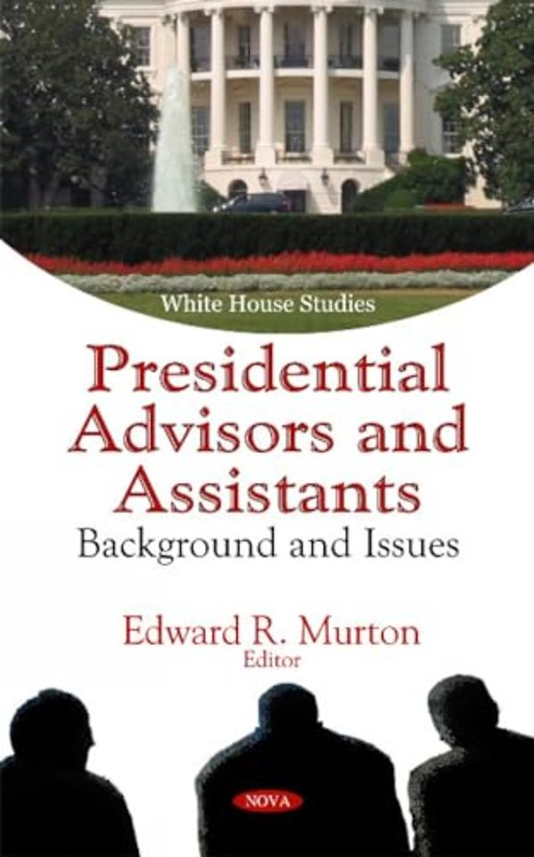 Presidential Advisors & Assistants