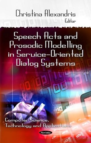 Speech Acts & Prosodic Modeling in Service-Oriented Dialog Systems