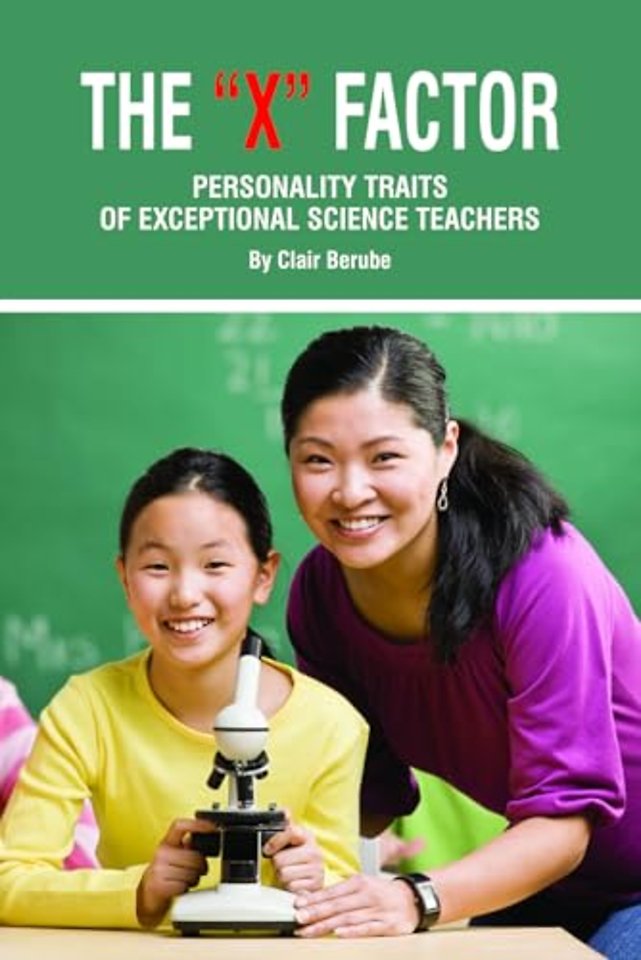 The X Factor; Personality Traits of Exceptional Science Teachers
