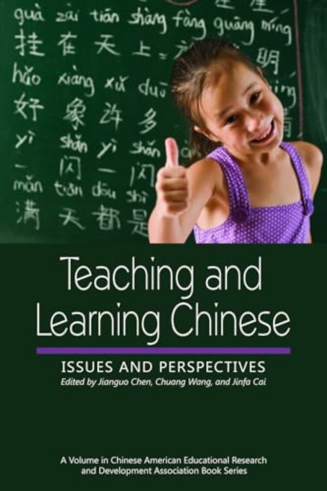 Teaching and Learning Chinese – Issues and Perspectives
