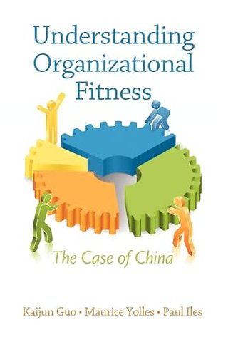 Understanding Organizational Fitness – The Case of China