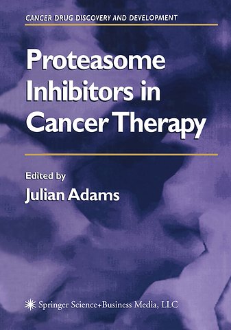 Proteasome Inhibitors in Cancer Therapy