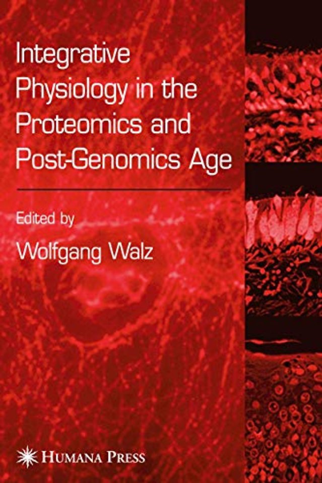 Integrative Physiology in the Proteomics and Post-Genomics Age