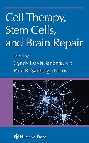 Cell Therapy, Stem Cells and Brain Repair