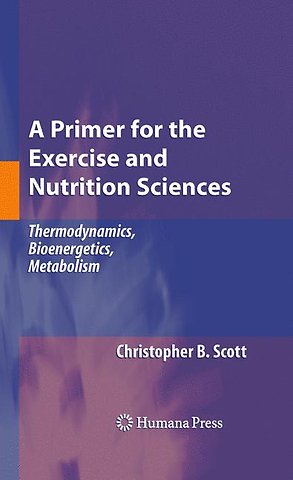 A Primer for the Exercise and Nutrition Sciences
