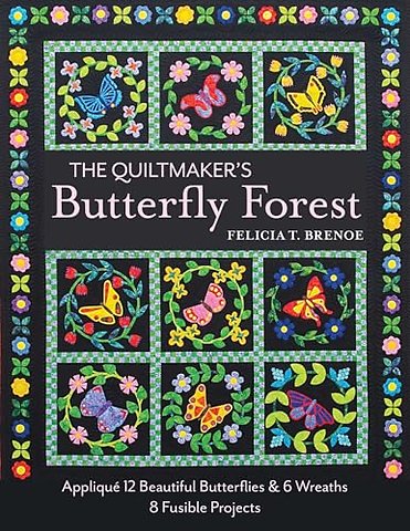 The Quiltmaker's Butterfly Forest