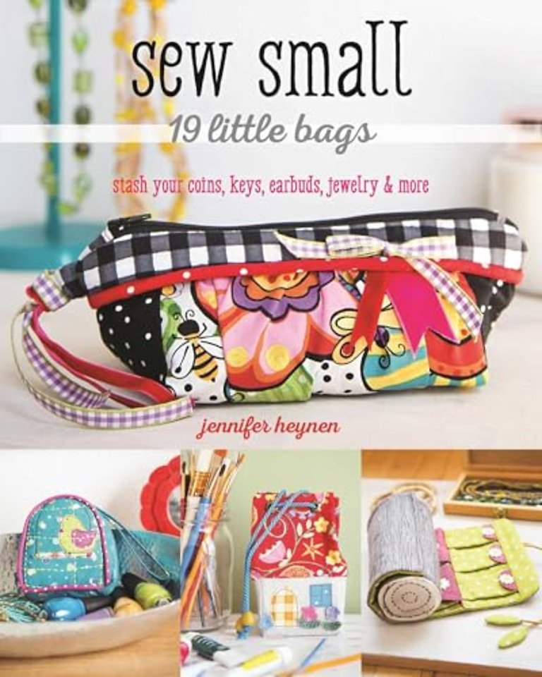 Sew Small – 19 Little Bags