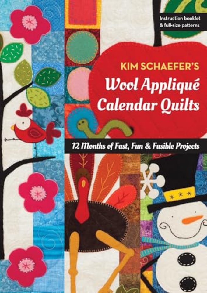 Kim Schaefer's Wool Applique Calendar Quilts