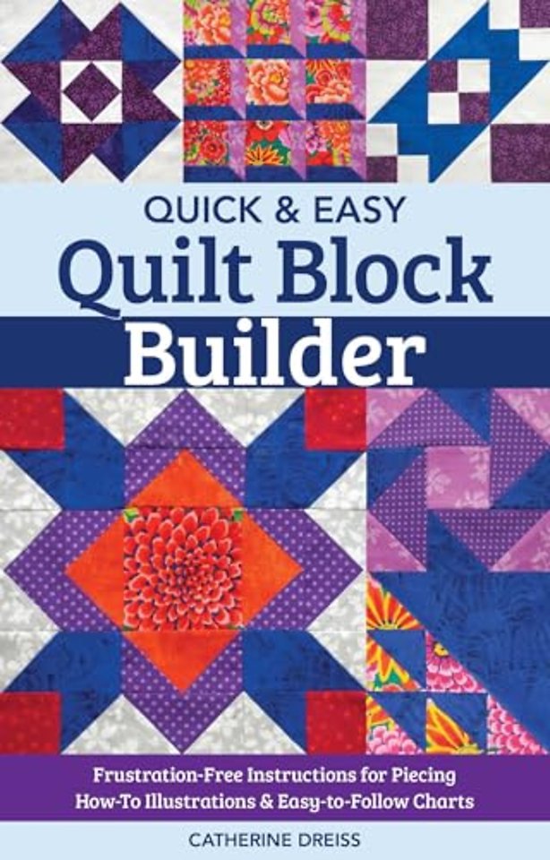 Quick & Easy Quilt Block Builder