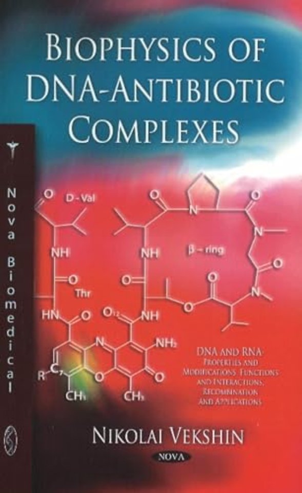 Biophysics of DNA-Antibiotic Complexes