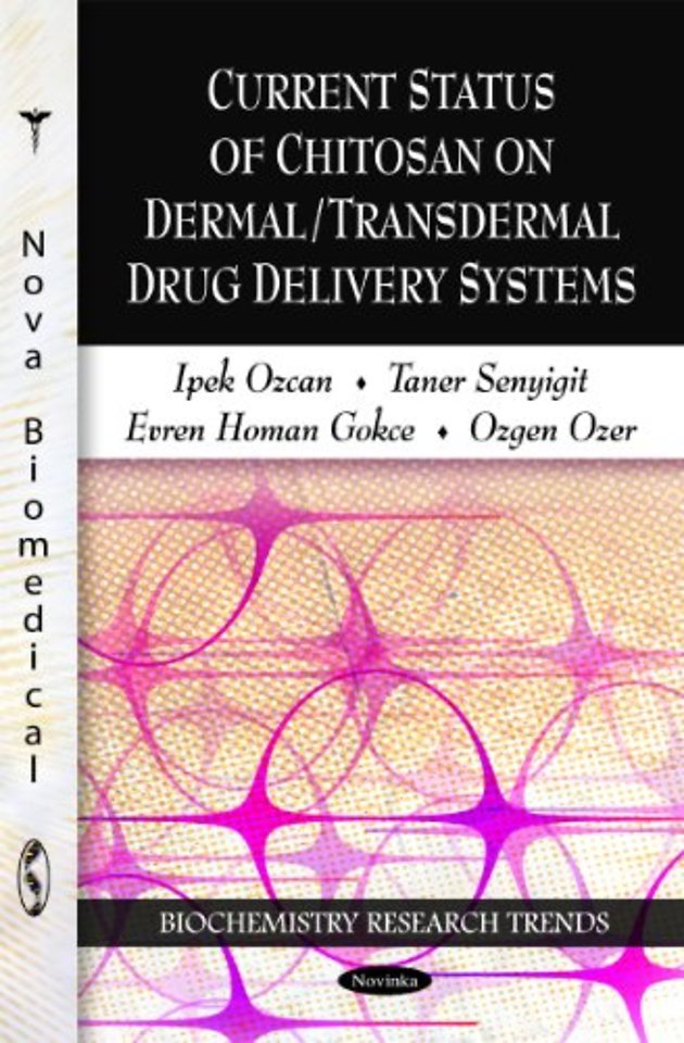 Current Status of Chitosan on Dermal / Transdermal Drug Delivery Systems
