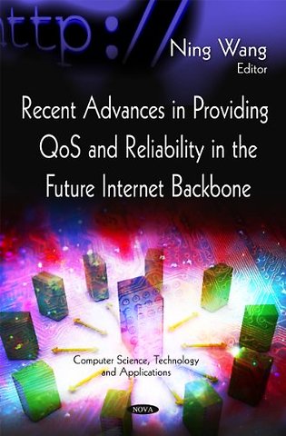 Recent Advances in Providing QoS & Reliability in the Future Internet Backbone