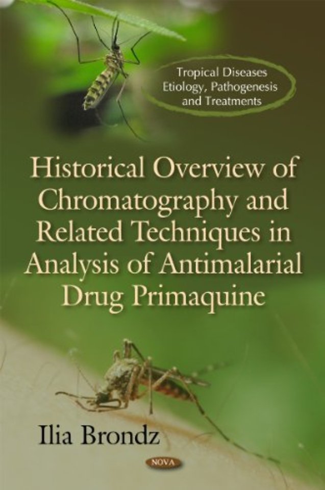 Historical Overview of Chromatography & Related Techniques in Analysis of Antimalarial Drug Primaquine