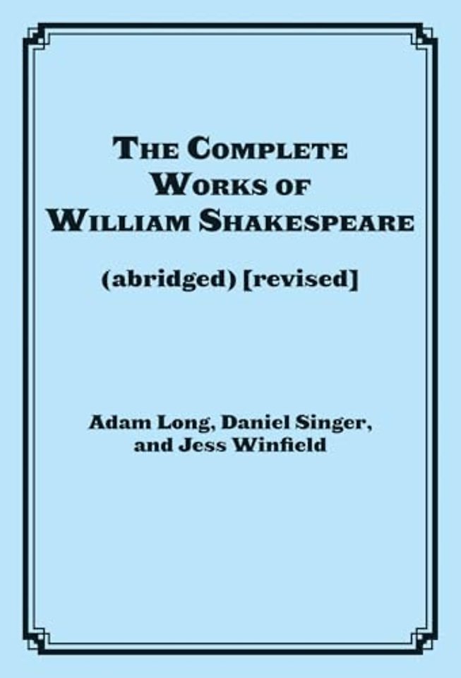 The Complete Works of William Shakespeare (abridged)