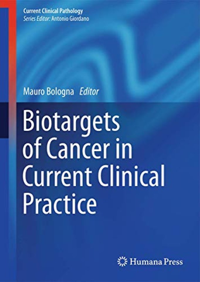 Biotargets of Cancer in Current Clinical Practice