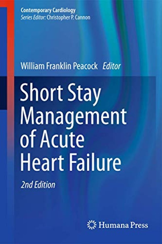 Short Stay Management of Acute Heart Failure