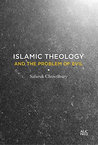 Islamic Theology and the Problem of Evil