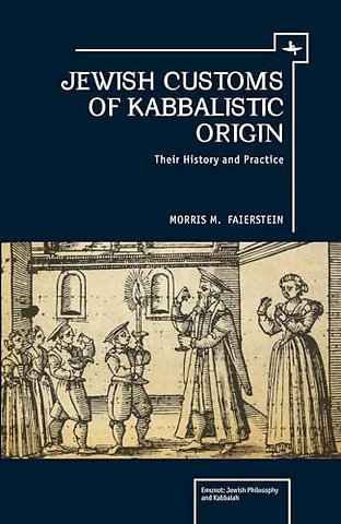 Jewish Customs of Kabbalistic Origin
