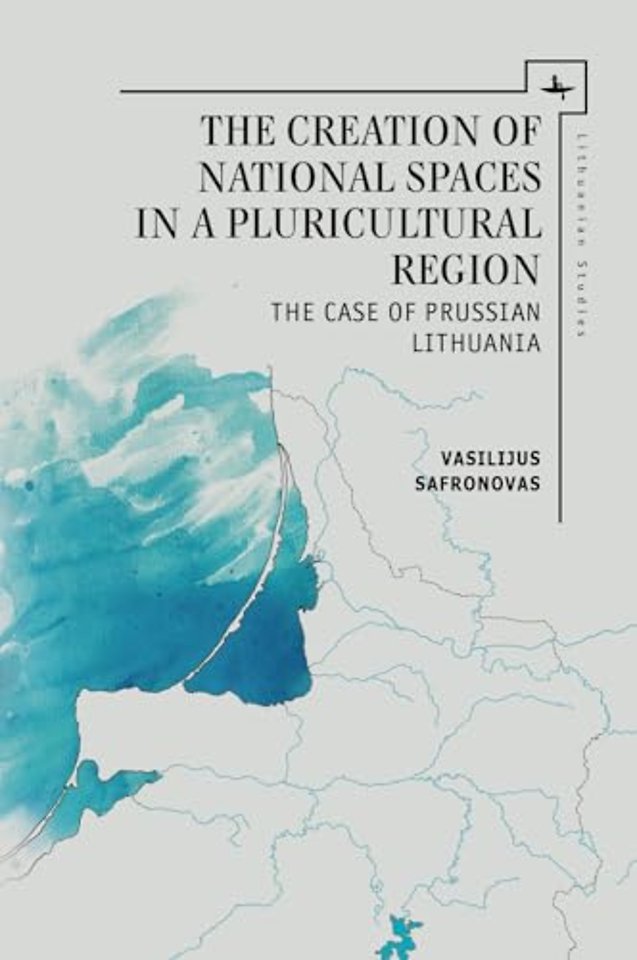 The Creation of National Spaces in a Pluricultural Region