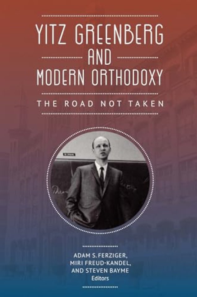 Yitz Greenberg and Modern Orthodoxy