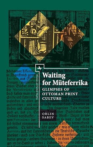 Waiting for Mteferrika
