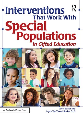 Interventions That Work With Special Populations in Gifted Education