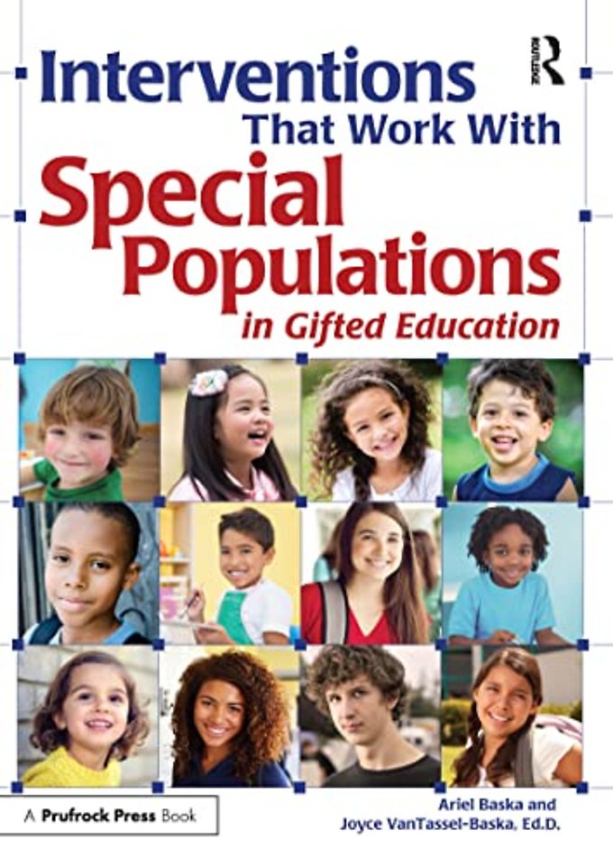 Interventions That Work With Special Populations in Gifted Education