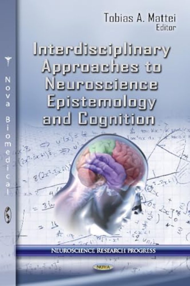 Interdisciplinary Approaches to Neuroscience Epistemology & Cognition