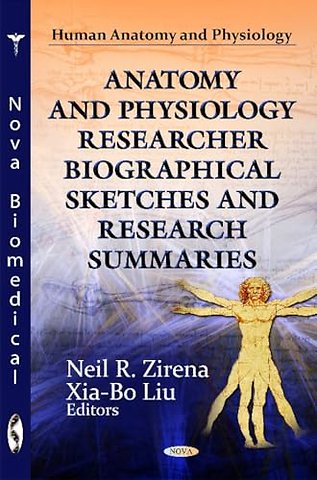 Anatomy & Physiology Researcher Biographical Sketches & Research Summaries