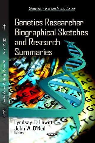 Genetics Researcher Biographical Sketches & Research Summaries