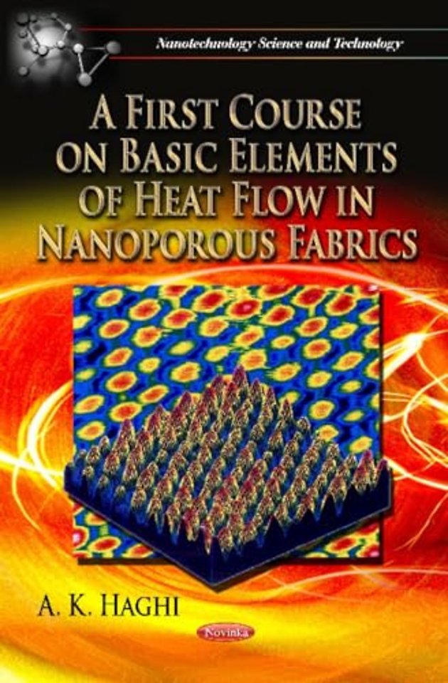 First Course on Basic Elements of Heat Flow in Nanoporous Fabrics