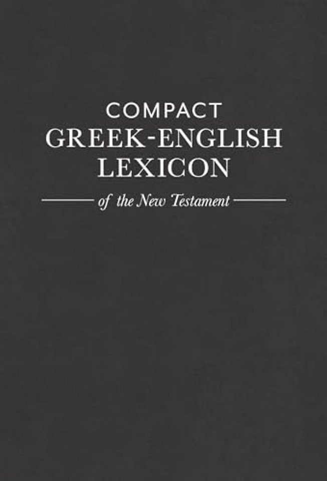 Compact Greek-English Lexicon of the New Testament
