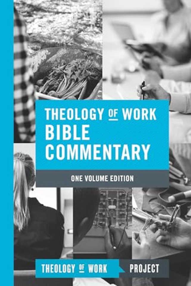 Theology of Work Bible Commentary