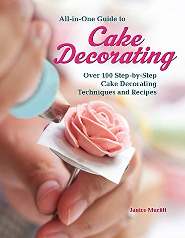 All-In-One Guide to Cake Decorating