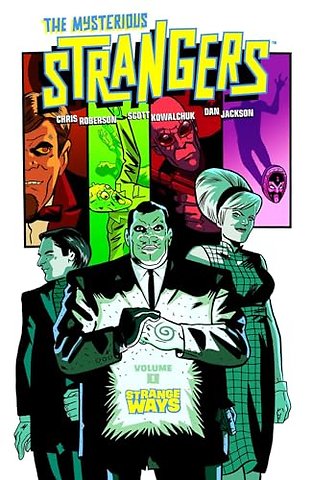 The Mysterious Strangers Volume 1: Strange Ways