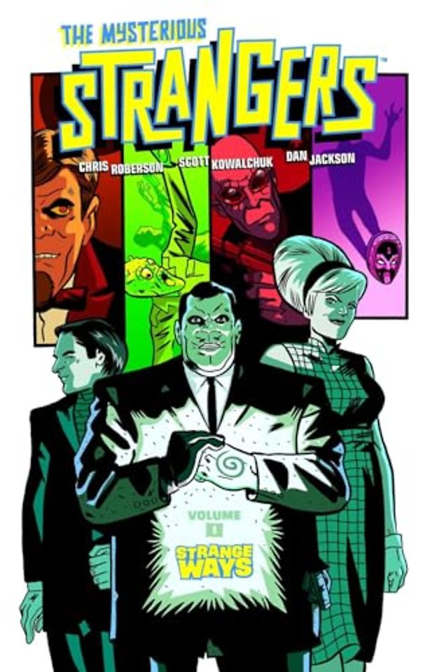 The Mysterious Strangers Volume 1: Strange Ways